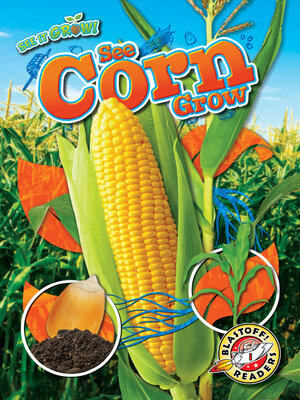 cover image of See Corn Grow
